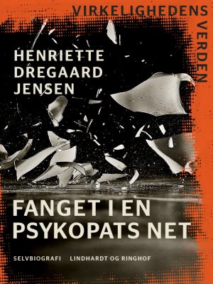 Fanget I En Psykopats Net - Henriette Dregaard Jensen - Bog