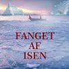 Fanget af isen (E-bog)