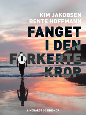 Fanget i den forkerte krop (E-bog)
