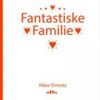 Fantastiske Familie - Rikke Dinnetz - Bog