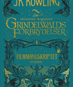 Fantastiske Skabninger - Grindelwalds forbrydelser (Bog)