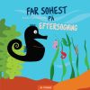 Far Søhest på eftersøgning (Bog)
