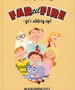 Far til fire - gi´r aldrig op! (Bog)