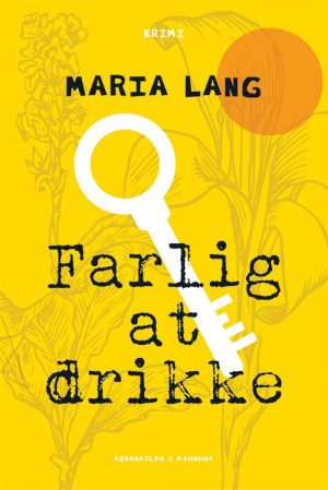 Farlig At Drikke - Maria Lang - Bog