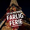 Farlig Ferie - Helen Macinnes - Bog