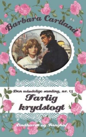 Farlig Krydstogt - Barbara Cartland - Bog