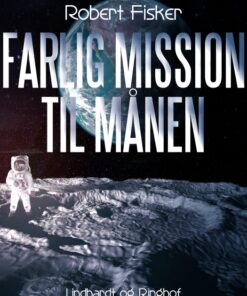 Farlig mission til månen (E-bog)