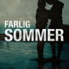 Farlig sommer (E-bog)