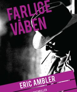 Farlige Våben - Eric Ambler - Bog