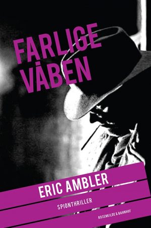 Farlige Våben - Eric Ambler - Bog