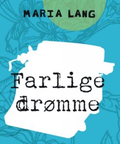Farlige drømme (E-bog)