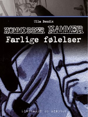 Farlige følelser (E-bog)