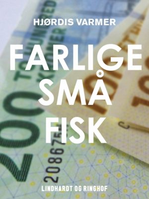 Farlige små fisk (E-bog)