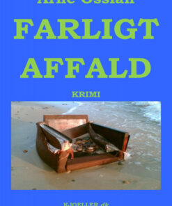 Farligt affald. Krimi (E-bog)