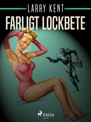 Farligt lockbete (E-bog)