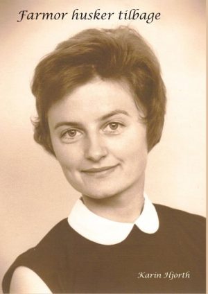 Farmor Husker Tilbage - Karin Hjorth - Bog
