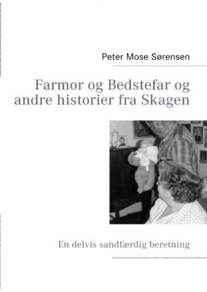 Farmor og Bedstefar og andre historier fra Skagen (Bog)