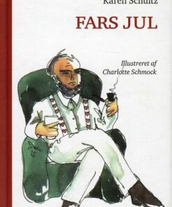 Fars Jul - Karen Schultz - Bog