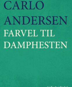 Farvel til damphesten (E-bog)