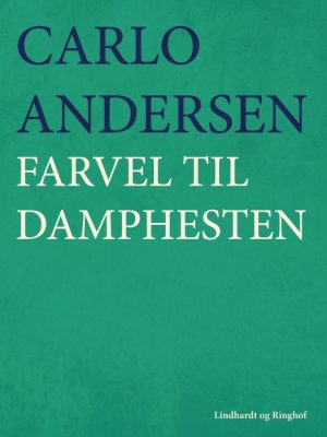 Farvel til damphesten (E-bog)