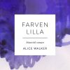 Farven Lilla - Alice Walker - Bog