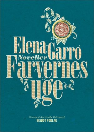 Farvernes Uge - Elena Garro - Bog