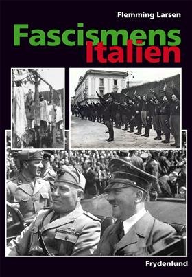 Fascismens Italien - Flemming Larsen - Bog