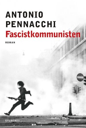 Fascistkommunisten - Antonio Pennacchi - Bog