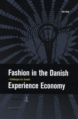 Fashion In The Danish Experience Economy - Yen Tran - Bog