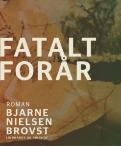 Fatalt forår (E-bog)
