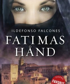 Fatimas Hånd - Ildefonso Falcones - Bog