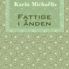 Fattige I ånden - Karin MichaÃ«lis - Bog