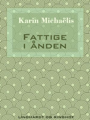 Fattige I ånden - Karin MichaÃ«lis - Bog