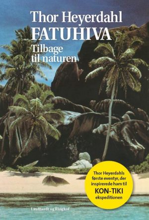 Fatuhiva. Tilbage til naturen (Lydbog)