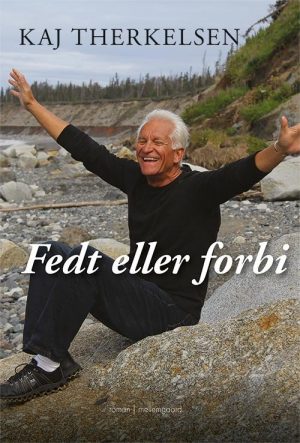 Fedt Eller Forbi - Kaj Therkelsen - Bog