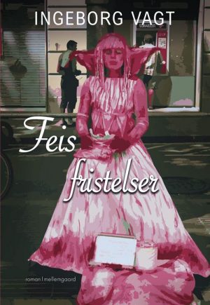 Feis Fristelser - Ingeborg Vagt - Bog