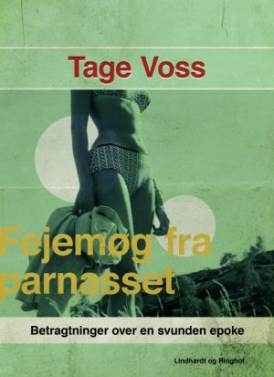 Fejemøg fra parnasset. Betragtninger over en svunden epoke (E-bog)