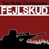 Fejlskud - Tue Holm Christensen - Bog