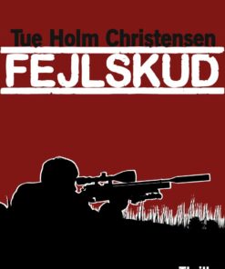 Fejlskud - Tue Holm Christensen - Bog