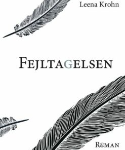 Fejltagelsen - Leena Krohn - Bog