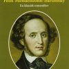 Felix Mendelssohn-bartholdy - Mogens Wenzel Andreasen - Bog