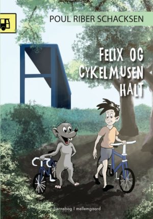 Felix og cykelmusen Halt (E-bog)