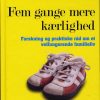 Fem Gange Mere Kærlighed - Martin Forster - Bog