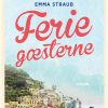 Feriegæsterne - Emma Straub - Bog