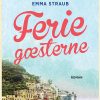 Feriegæsterne - Emma Straub - Bog