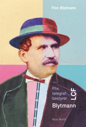 Fhv. Telegrafbestyrer Lcf Blytmann - Finn Blytmann - Bog