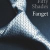 Fifty Shades - Fanget - E L James - Bog