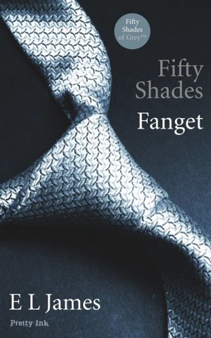 Fifty Shades - Fanget - E L James - Bog