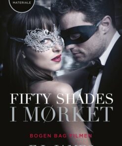 Fifty Shades - I Mørket - E L James - Bog