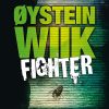 Fighter - øystein Wiik - Bog